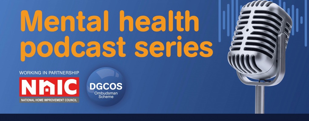 Take a listen: Mental Health & Wellbeing Podcast series from DGCOS & NHIC